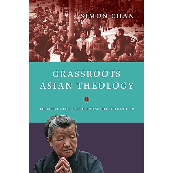 Grassroots Asian Theology, Simon Chan