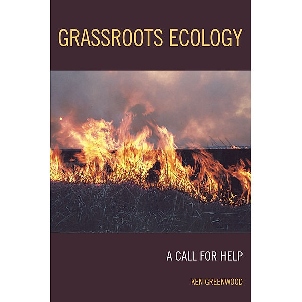 Grassroots Ecology, Ken Greenwood