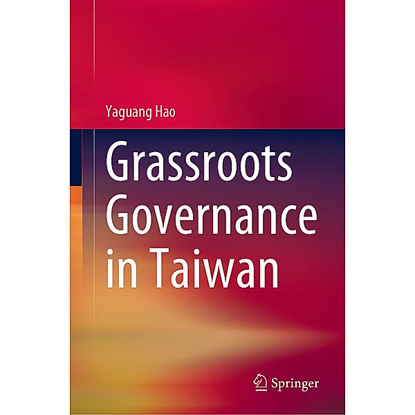 Grassroots Governance in Taiwan, Yaguang Hao