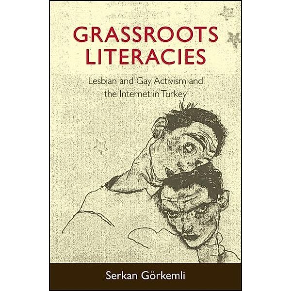 Grassroots Literacies / SUNY series, Praxis: Theory in Action, Serkan Görkemli