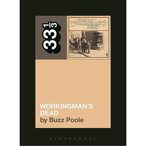 Grateful Dead's Workingman's Dead / 33 1/3, Buzz Poole