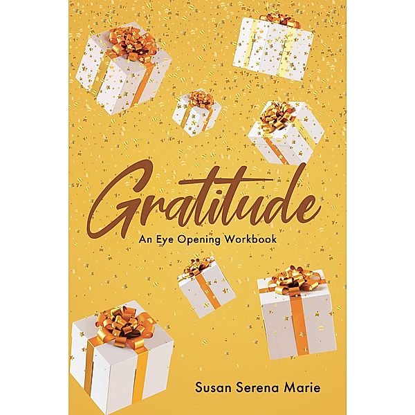 Gratitude, Susan Serena Marie