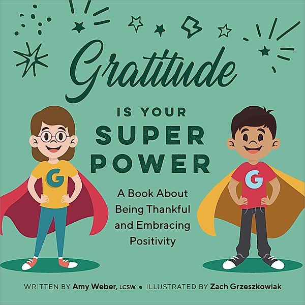 Gratitude is Your Superpower / My Superpowers, Amy Weber