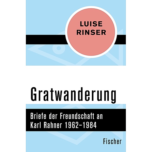 Gratwanderung, Luise Rinser
