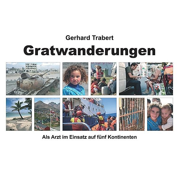 Gratwanderungen, Gerhard Trabert