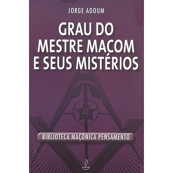 Grau do Mestre Macom e Seus Mistérios, Jorge Adoum