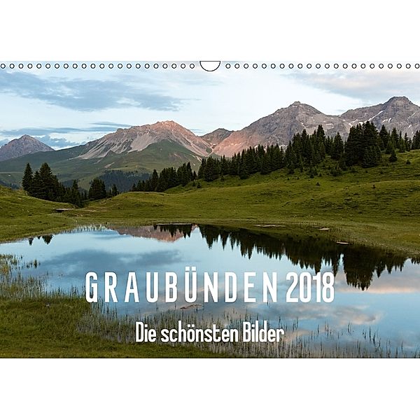 Graubünden 2018 - Die schönsten Bilder (Wandkalender 2018 DIN A3 quer), Armin Mathis