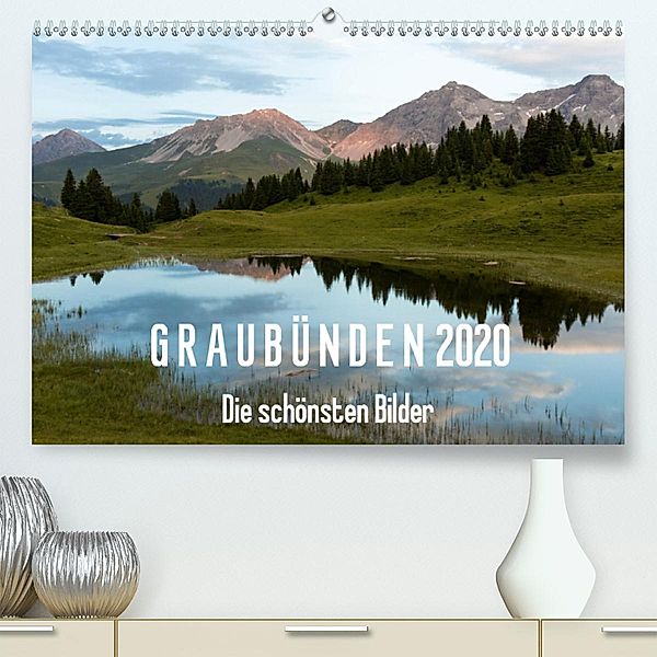 Graubünden 2020 - Die schönsten Bilder(Premium, hochwertiger DIN A2 Wandkalender 2020, Kunstdruck in Hochglanz), Armin Mathis