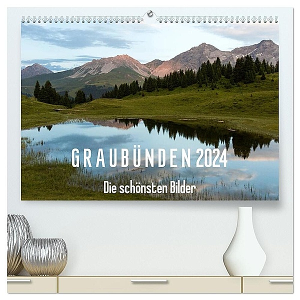 Graubünden 2024 - Die schönsten Bilder (hochwertiger Premium Wandkalender 2024 DIN A2 quer), Kunstdruck in Hochglanz, Armin Mathis
