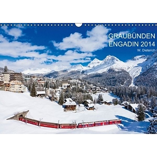 Graubünden Engadin 2014 (Wandkalender 2014 DIN A3 quer), Werner Dieterich