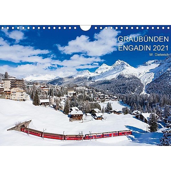 Graubünden Engadin 2021 (Wandkalender 2021 DIN A4 quer), Werner Dieterich