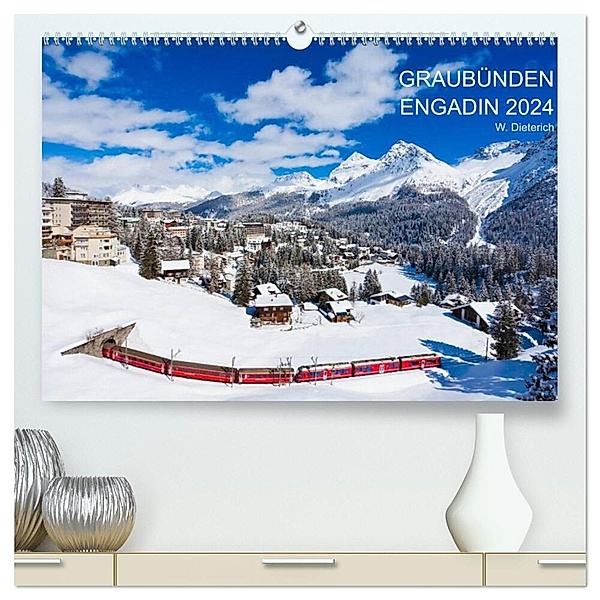 Graubünden Engadin 2024 (hochwertiger Premium Wandkalender 2024 DIN A2 quer), Kunstdruck in Hochglanz, Werner Dieterich