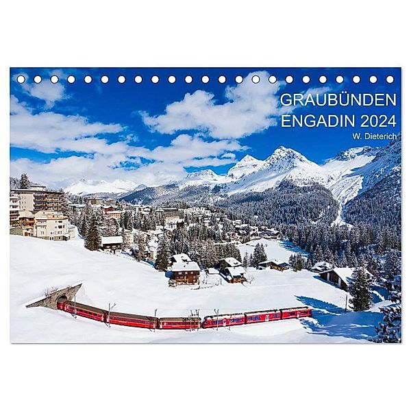 Graubünden Engadin 2024 (Tischkalender 2024 DIN A5 quer), CALVENDO Monatskalender, Werner Dieterich