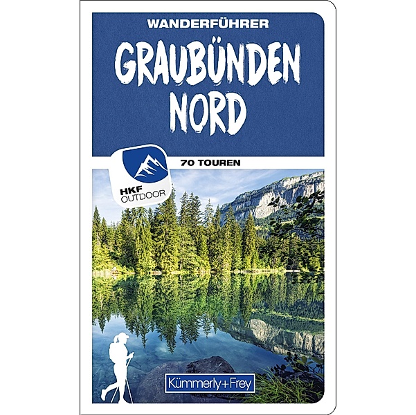 Graubünden Nord Wanderführer, Wolfgang Heitzmann