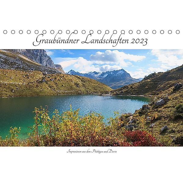 Graubündner Landschaften 2023 (Tischkalender 2023 DIN A5 quer), SusaZoom