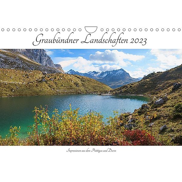 Graubündner Landschaften 2023 (Wandkalender 2023 DIN A4 quer), SusaZoom