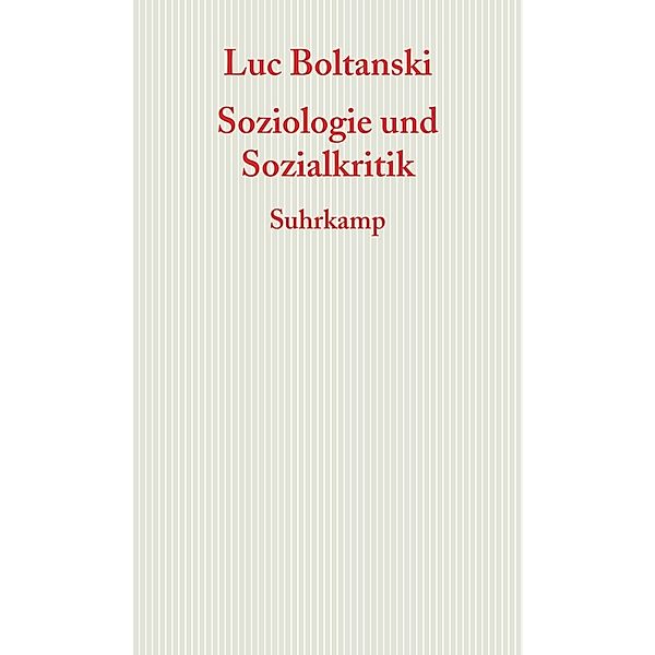 Graue Reihe / Soziologie und Sozialkritik, Luc Boltanski