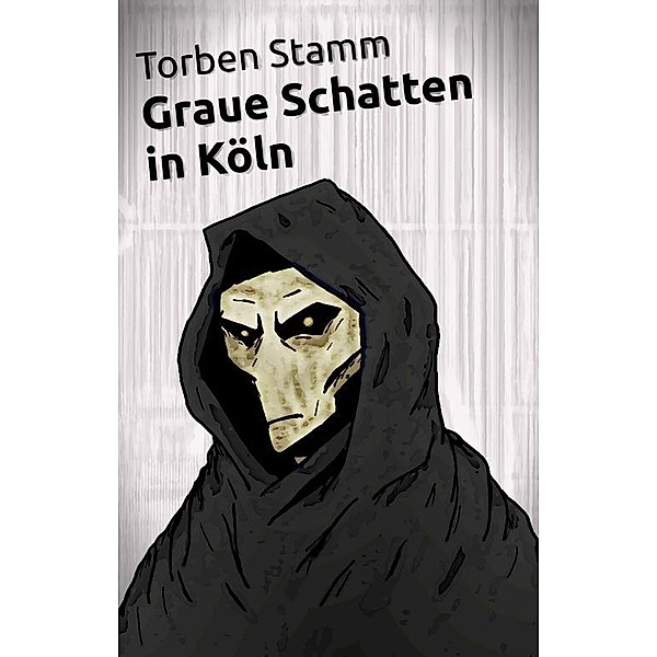 Graue Schatten in Köln, Torben Stamm