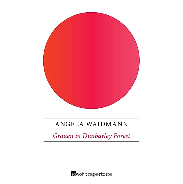 Grauen in Dunbarley Forest / Liebesspuk & Gruselkuss Bd.4, Angela Waidmann