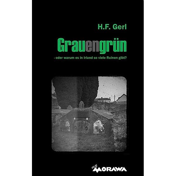Grauengrün, H. F. Gerl