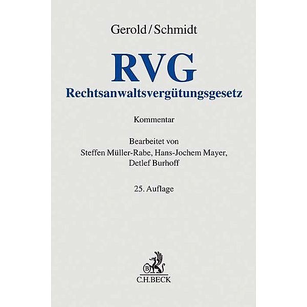 Grauer Kommentar / Rechtsanwaltsvergütungsgesetz, Wilhelm Gerold, Herbert Schmidt