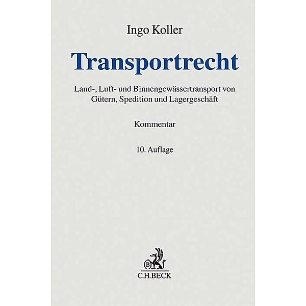 Grauer Kommentar / Transportrecht, Kommentar, Ingo Koller