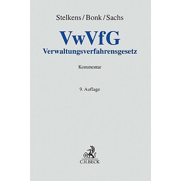 Grauer Kommentar / VwVfG, Verwaltungsverfahrensgesetz, Kommentar, Paul Stelkens, Heinz J. Bonk, Michael Sachs
