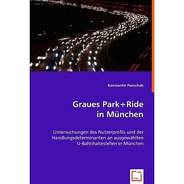 Graues Park+Ride in München, Konstantin Ponschab