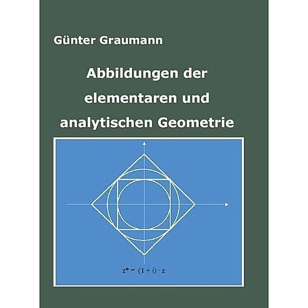 Graumann, G: elementare und analytische Geometrie, Günter Graumann