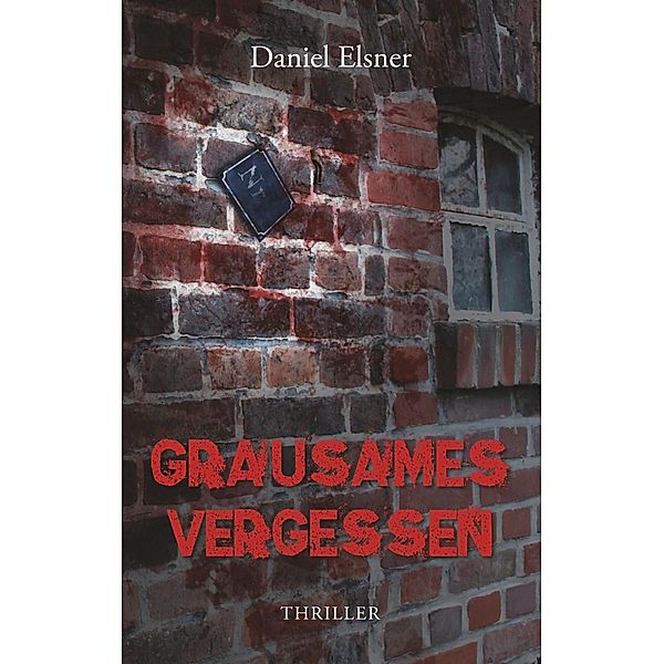 Grausames Vergessen, Daniel Elsner