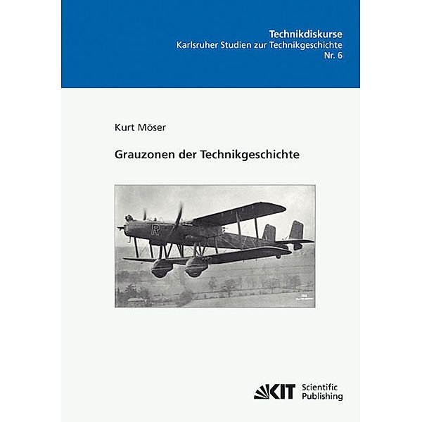 Grauzonen der Technikgeschichte, Kurt Möser