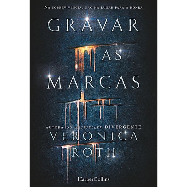 Gravar as marcas / Jovem Adulto Bd.1303, Veronica Roth