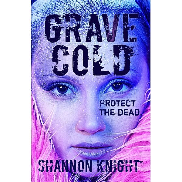 Grave Cold, Shannon Knight