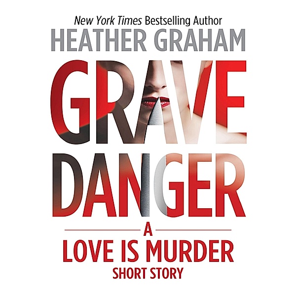 Grave Danger, Heather Graham