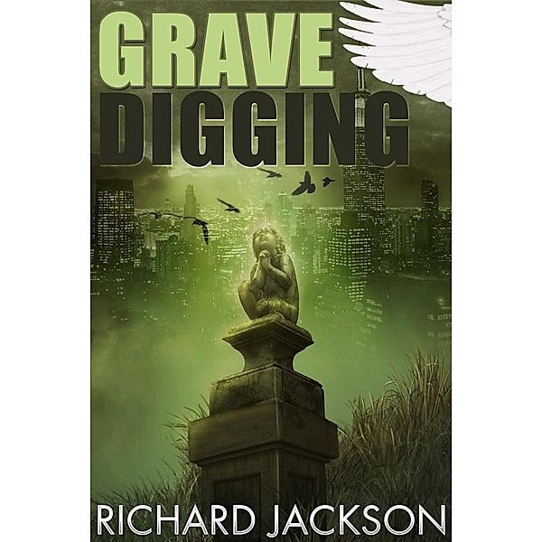 Grave Digging / Richard Jackson, Richard Jackson