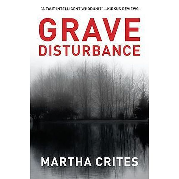 Grave Disturbance, Martha Crites