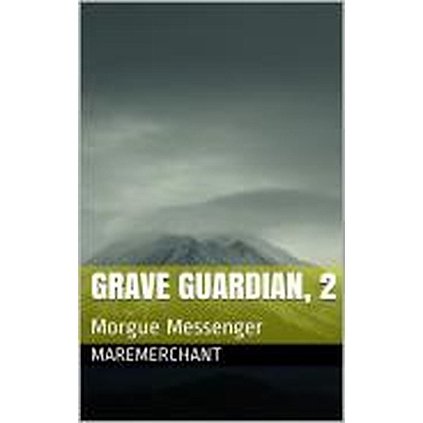 GRAVE GUARDIAN: GRAVE GUARDIAN,2, Maremerchant