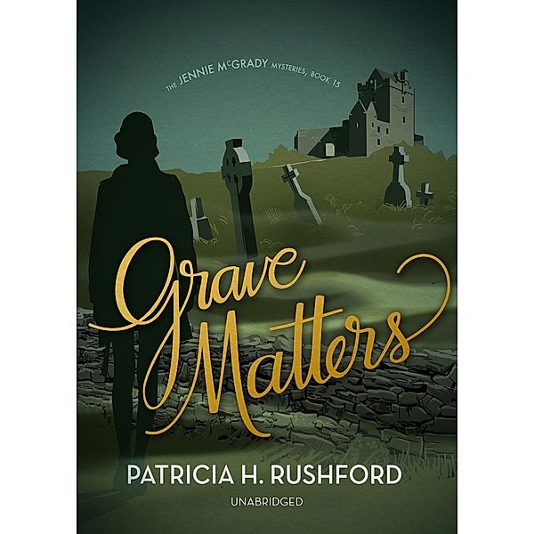 Grave Matters, Patricia H. Rushford