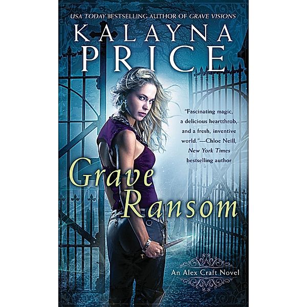 Grave Ransom / An Alex Craft Novel Bd.5, Kalayna Price