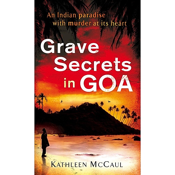 Grave Secrets in Goa / Ruby Jones, Kathleen McCaul