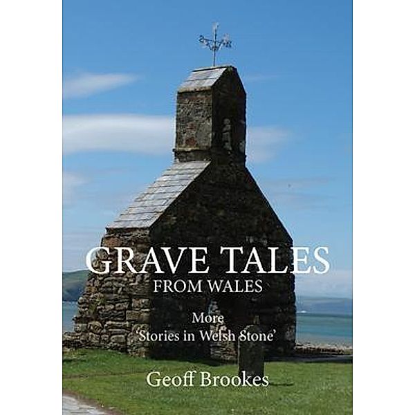 Grave Tales from Wales, Geoff Brookes