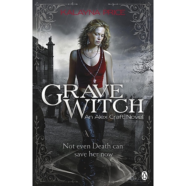 Grave Witch / Alex Craft Bd.1, Kalayna Price