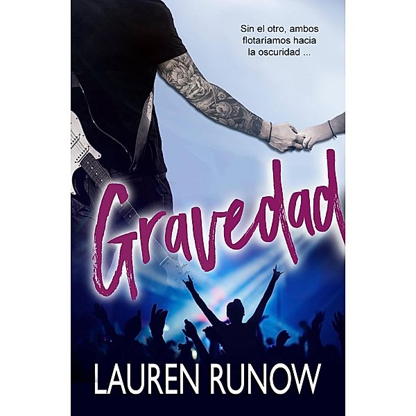 Gravedad, Lauren Runow