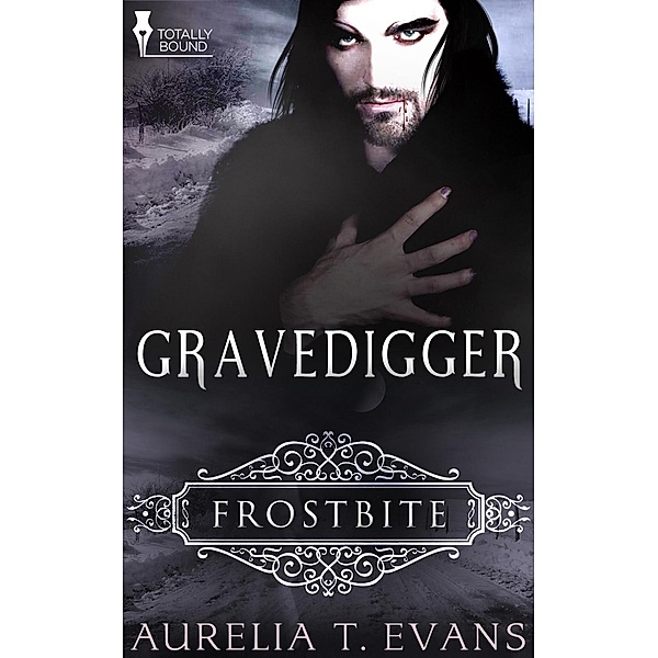 Gravedigger / Totally Bound Publishing, Aurelia T. Evans