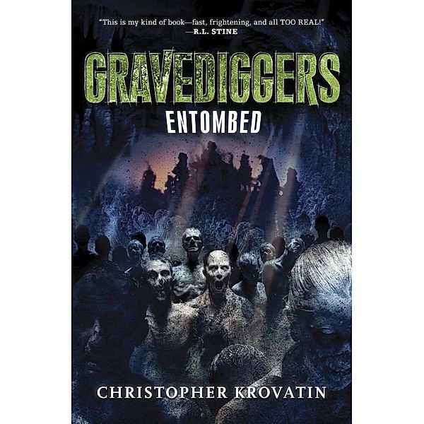 Gravediggers: Entombed / Gravediggers Bd.3, Christopher Krovatin