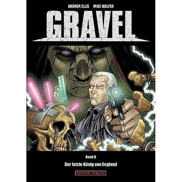 Gravel - Der letzte König von England, Warren Ellis, Mike Wolfer