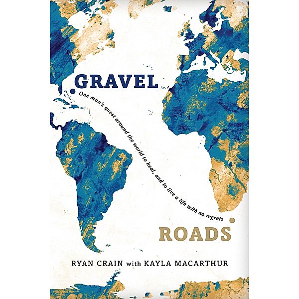 Gravel Roads, Ryan Crain, Kayla MacArthur