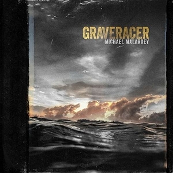 Graveracer (Vinyl), Michael Malarkey