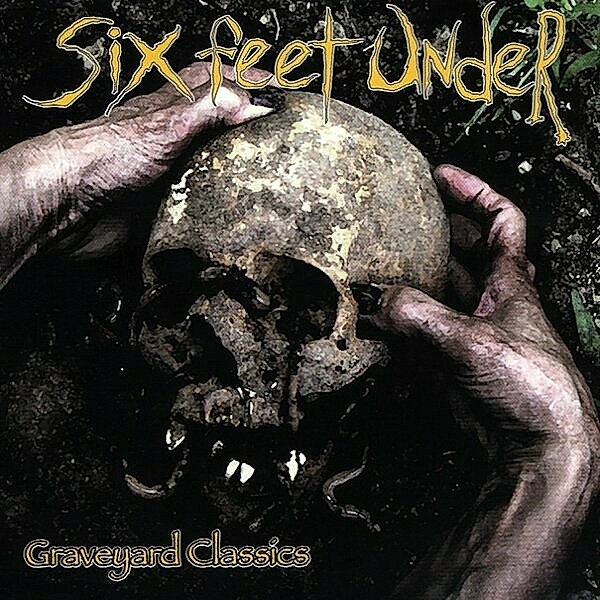 Graveyard Classics, Six Feet Under