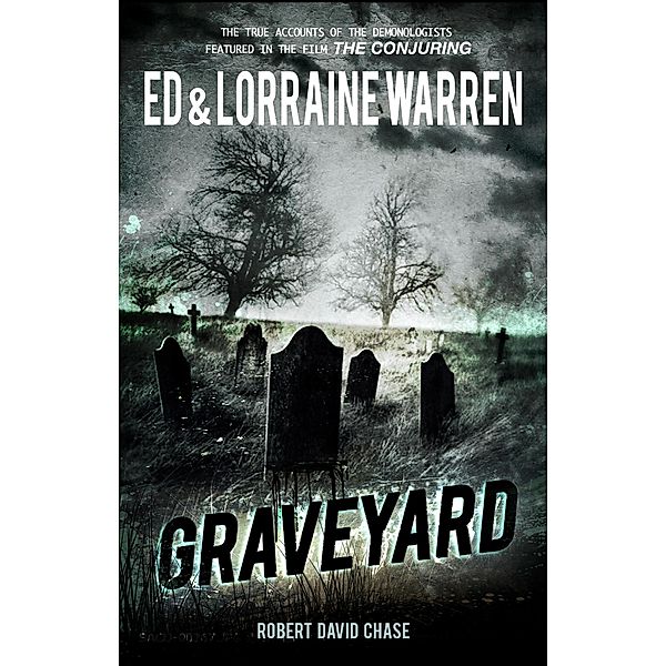 Graveyard / Ed & Lorraine Warren Bd.1, Ed Warren, Lorraine Warren, Robert David Chase